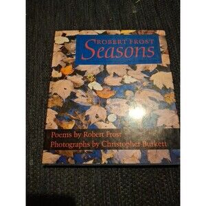 Robert Frost Seasons Photos By  Christopher Burkett